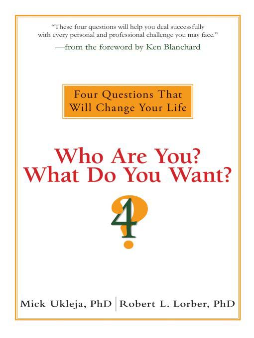 Title details for Who Are You? What Do You Want? by Mick Ukleja - Available